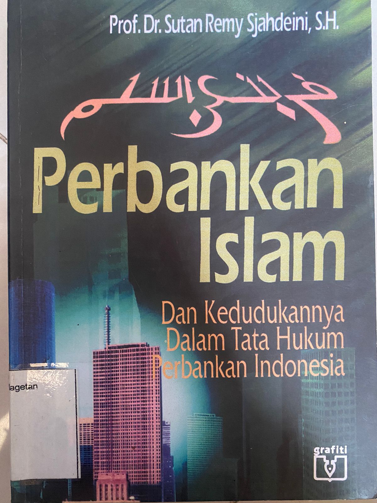 Perbankan islam dan kedudukannya dalam tata hukum perbankan indonesia