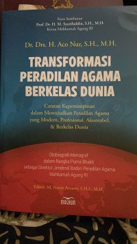 Transformasi Peradilan Agama Berkelas Dunia