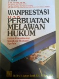 Wanprestasi dan perbuatan melawan hukum